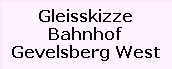 Gleisskizze

Bahnhof

Gevelsberg West