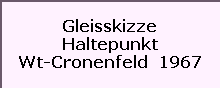 Gleisskizze

Haltepunkt

Wt-Cronenfeld  1967